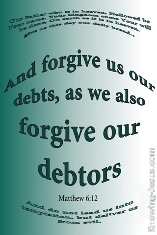 Matthew 6:12 Forgive Us Our Debts (white)